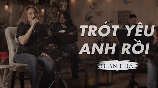 Trót Yêu Anh Rồi A Gift From Thanh Hà