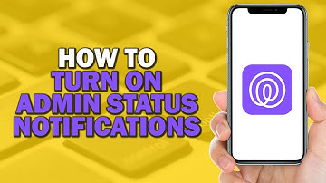 How To Turn On Admin Status Notifications On Life360 App (Quick Tutorial)