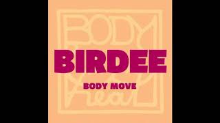 Birdee - Body Move Resimi