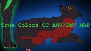 True Colors OC PMV/AMV MAP CLOSED (COMPLETED)