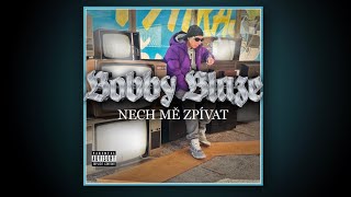 Bobby Blaze - Nech Mě Zpívat Prodby Laddy Sound Lyrics Video