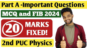 PART A | MCQ and FIB important questions | 2nd PUC Physics Exam 2024 |  PUC physics blueprint 2024