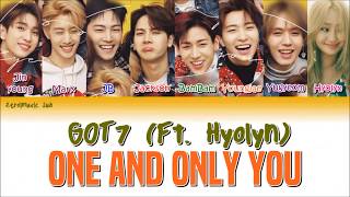 GOT7 (갓세븐) ft. Hyolyn (효린) - One And Only You (너 하나만)-(Sub español Roma Han Lyrics Colorcodedlyrics)