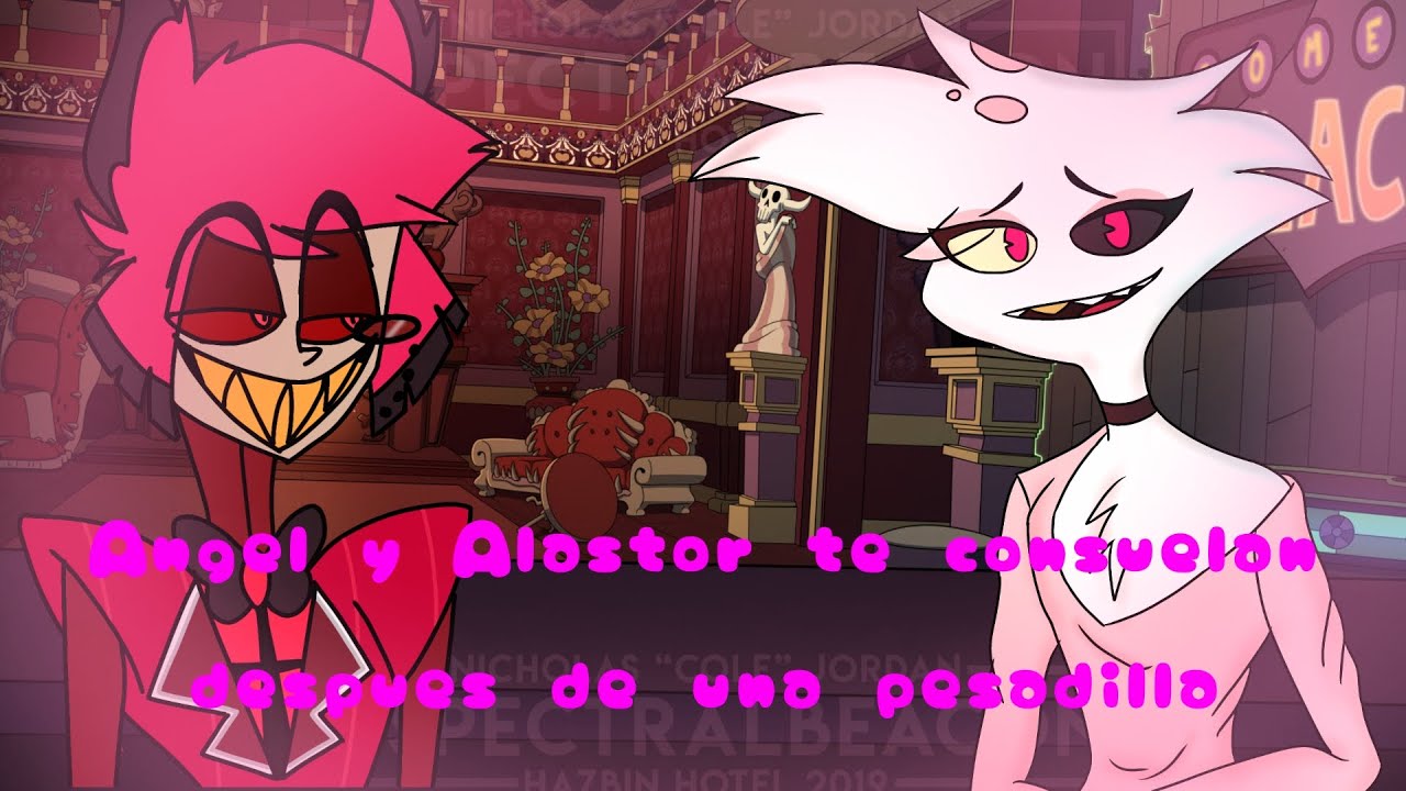 Asmr Angel Dust y Alastor te consuelan luego de una pesadilla