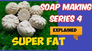 What is Super Fat in soap/Soap making Class Series4/Basic concept for soap making@Kaayalorganics