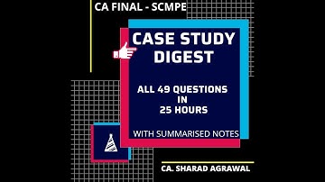 CA FINAL - SCMPE - CASE STUDIES DIGEST- MARCH 21