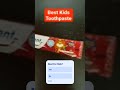 Best Kids Tooth paste 🔗https://amzn.to/47biN3X