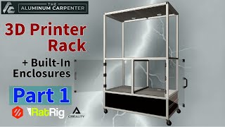 Ultimate 3D Printer Enclosure Rack for Multiple 3D Printers! Part 1