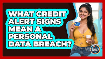 What Credit Alert Signs Mean A Personal Data Breach? - Student Score Builder