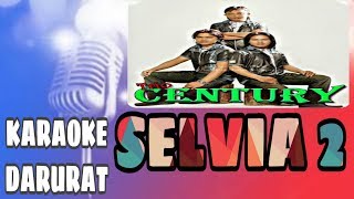 Karaoke : SELVIA 2 (Century Trio)