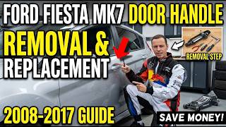 Ford Fiesta Mk7 Exterior Door Handle Removal Replacement Guide 2008- 2017
