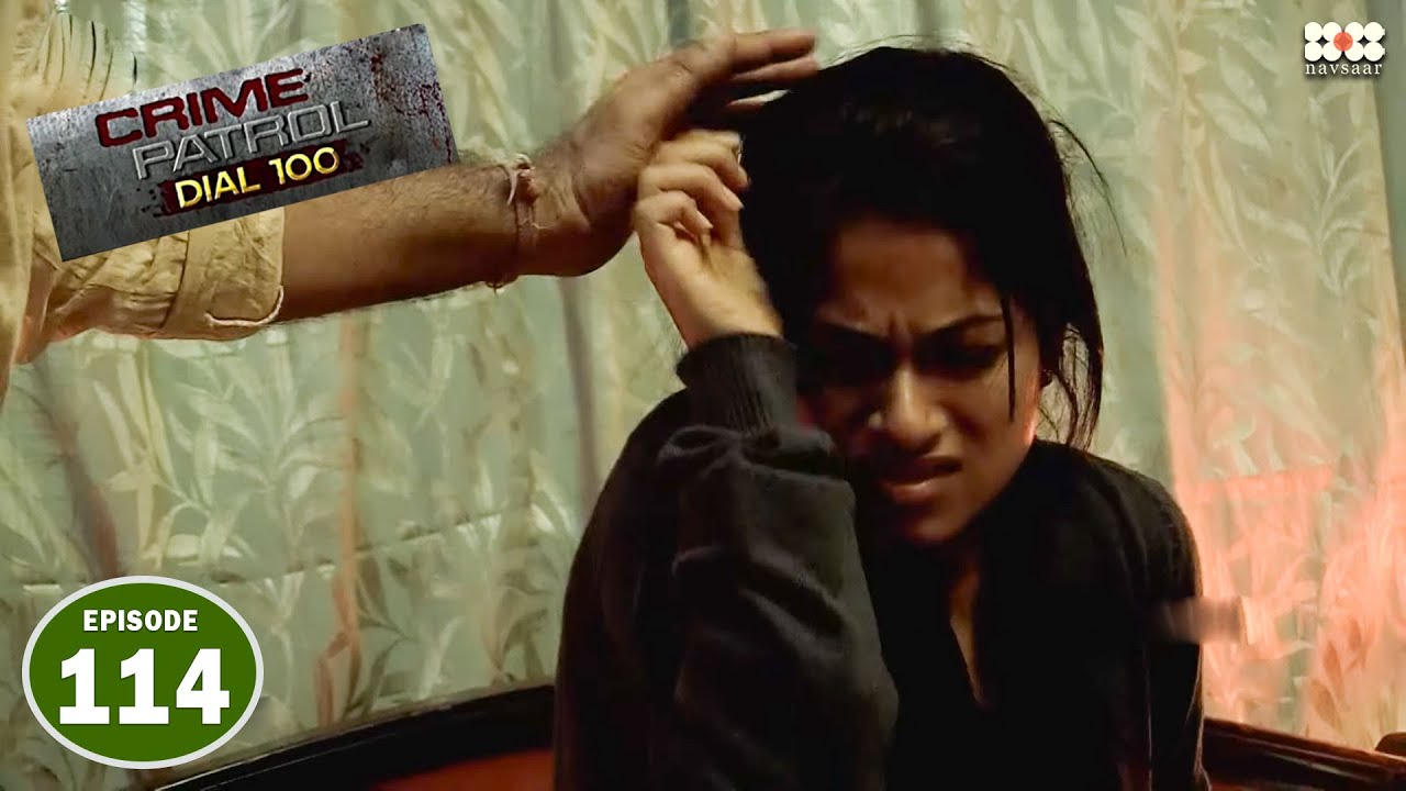 मौसा ने दरिंदे की तरह नोचा अपनी भतीजी को I Episode 114 I Crime Petrol Dial 100