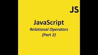 Understanding Relational Operators in JavaScript (Part 2) | Quick Guide