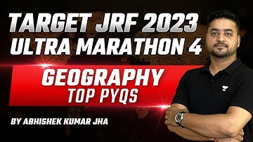 UGC NET Geography Marathon 4 | 100 MCQs | Ultra Revision by Abhishek Kumar Jha | Target UGC NET/JRF
