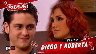 Rebelde - Historia Diego y Roberta - Parte 8