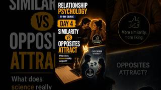 Day 4 - The Truth About Opposites Attract—Science Says No #relationshippsychology #relationshiptips
