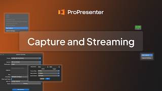 ProPresenter-  Capture & Stream