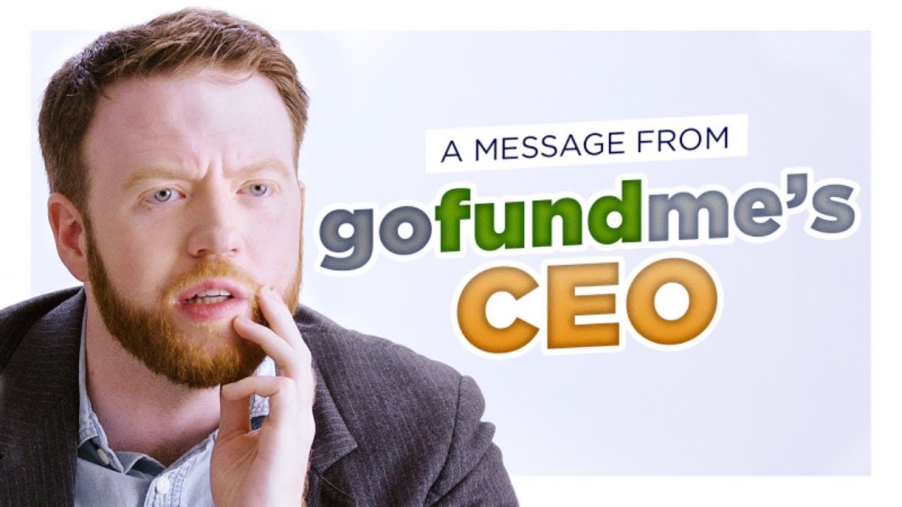 Gofundme Ceo We Could Use A Few Fun Ones Youtube