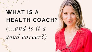 What Is A Health Coach (And Is It A Good Career)?