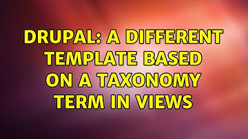 Drupal: A different template based on a taxonomy term in views (2 Solutions!!)