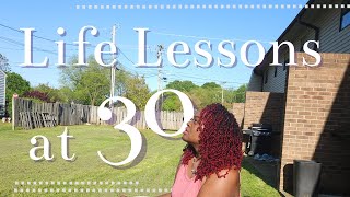 30 life-changing lessons I learned after turning 30 | When you feel lost PART (2/2)