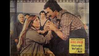 Orhan Gencebay Vefasız Aşk Film Versiyon