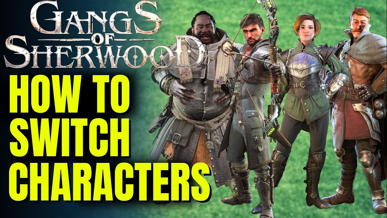 how-to-change-characters-in-gangs-of-sherwood-how-to-switch
