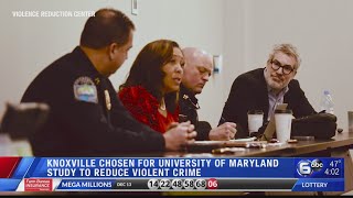 Knoxville chosen for University of Maryland study to reduce violent crime