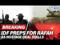 Breaking israels threatens rafah incursion pushes hamas toward hostage deal  tbn israel