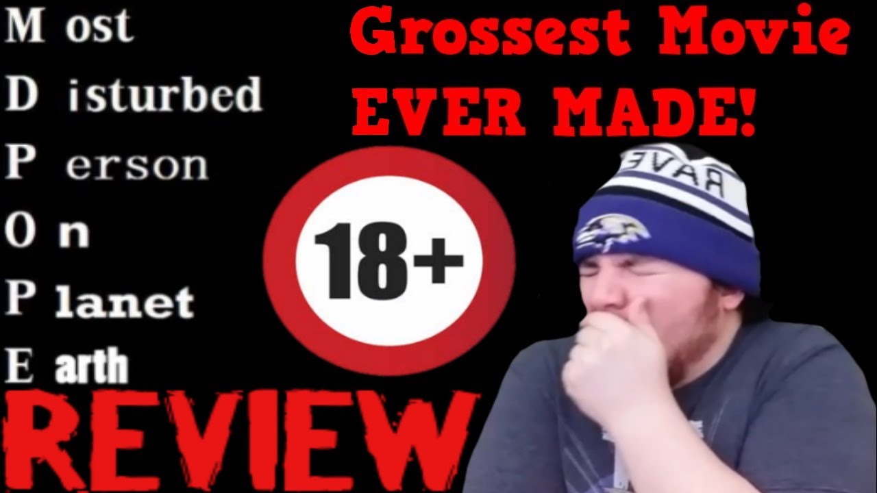 Most Disturbed Person On Planet Earth MDPOPE 1 Movie Review 