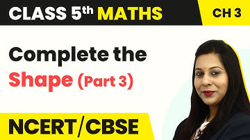 Complete the Shape (Part 3) - How Many Squares | Class 5 Maths Chapter 3 | CBSE 2024-25