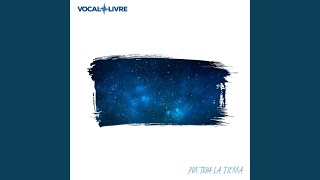 Video thumbnail of "Vocal Livre - Todo Lo Vivido"