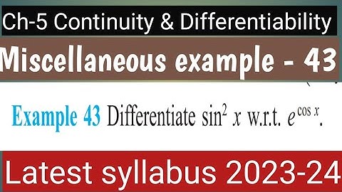 Miscellaneous example 43 || Ncert Class 12 Maths | Chapter -5 Continuity and differentiability|