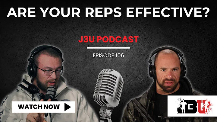 Are Your Reps Effective? - J3U Podcast // Eps.106