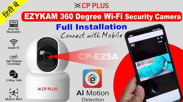 CP Plus Ezykam 360 Degree Wifi Security Camera Setup / Connect with Mobile / Full Installation