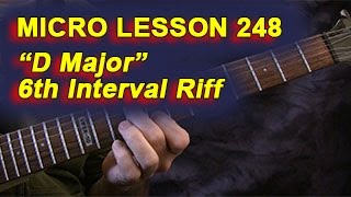 Micro Lesson 248: "D Major" 6th Interval Riff