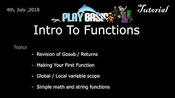 PlayBASIC Tutorial:   Intro To Functions  - LearnToCode (2018-07-06)