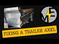 DIY Trailer Axle Repair: Quick &amp; Easy Fix at Home!