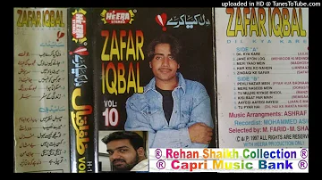 008 - Mere Naseeb Main Aye Dost - Zafar Iqbal Zafri - Volume # 10 - Dil Kiya Kare