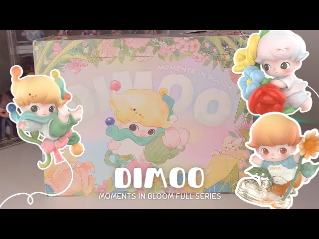 NEW POPMART DIMOO MOMENTS IN BLOOM FULL SERIES UNBOXING