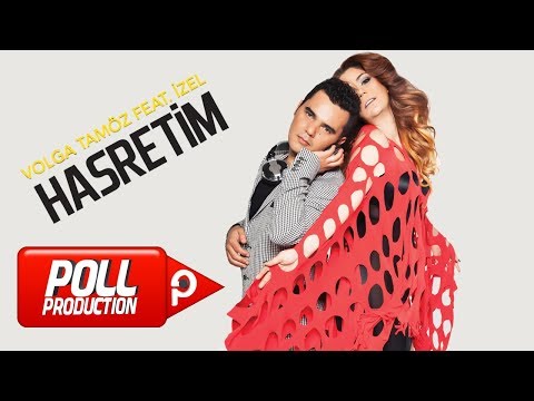 Volga Tamöz Ft. İzel - Hasretim - ( Official Audio )