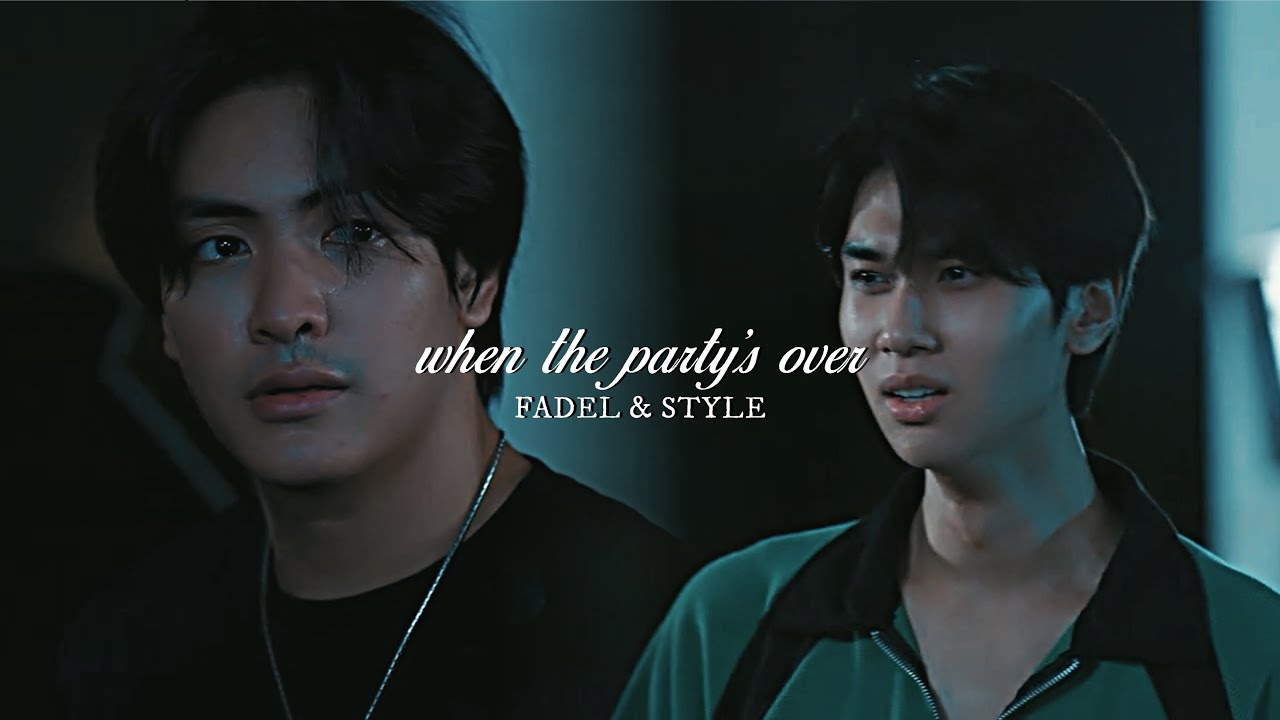 When the party’s over | Fadel & Style (The Heart Killers) [FMV]