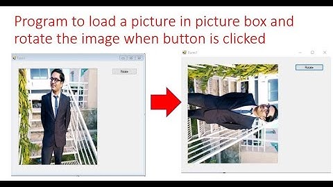 How to load a picture in picture box and rotate the image in Visual Basic