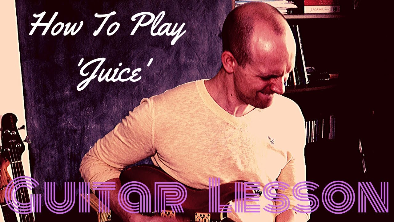 'Juice' by Lizzo Guitar Lesson YouTube