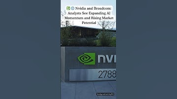 #Nvidia and #Broadcom - Analysts See Expanding #AI Momentum and Rising #Market #Potential