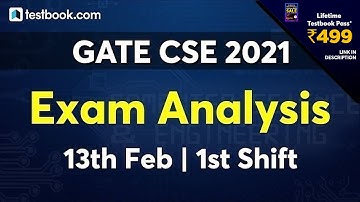 GATE CSE 2021 Exam Analysis (13th Feb 1st Shift) | GATE CS Exam Review by Experts + Questions Asked