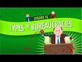 Types of Bureaucracies: Crash Course Government and Politics #16