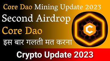 Core Dao new update today Free 2023 Second Airdrop #crypto #core #2023