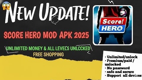 🔥 Update! Score! Hero MOD APK 2025 (Unlimited Money & All Levels Unlocked, Free Shopping)