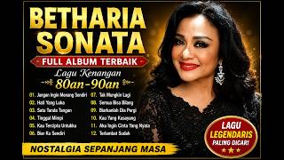 Jangan Menangis Mendengar Lagu Ini! Betharia Sonata Full Album Nostalgia